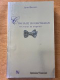 John Bridges - Cum sa fii un gentleman