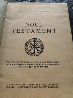 Gala Galaction, Noul Testament, 1927,Ed. Institutului Biblic, Bucuresti,354 pag, foto