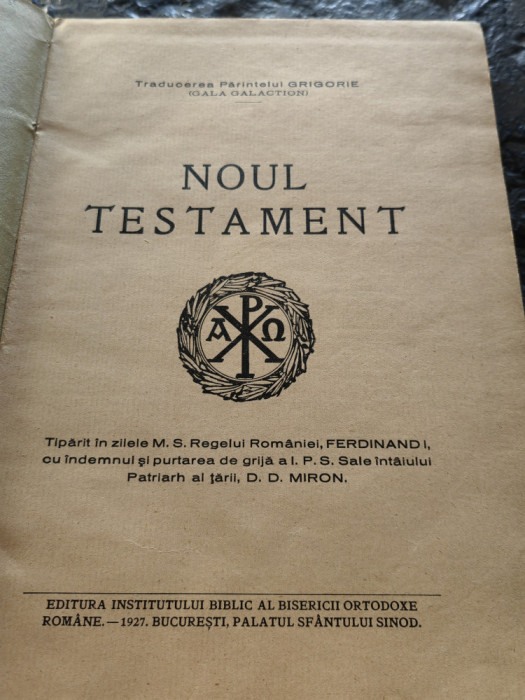 Gala Galaction, Noul Testament, 1927,Ed. Institutului Biblic, Bucuresti,354 pag,