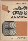 Metode matematice in optimizarea sistemelor diferentiale - Viorel Barbu