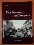PRIN BUCURESTII LUI CARAGIALE de DAN ROSCA 2012