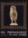 Phonologie du grec attique / Liliana Lupas