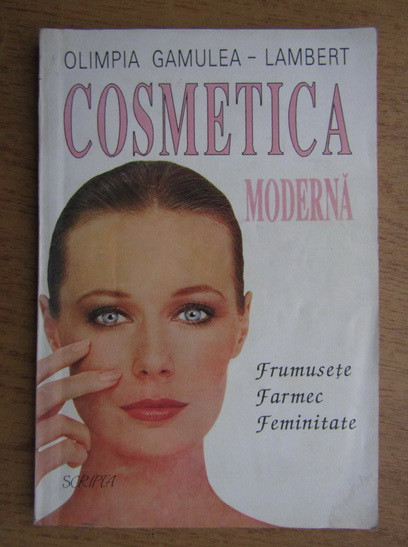 Olimpia Gamulea-Lambert - Cosmetica modernă