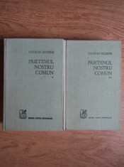 Charles Dickens - Prietenul nostru comun (2 vol.) foto