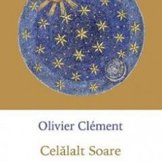 Celalalt soare - Olivier Clement