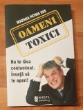 Oameni toxici. NU te lasa contaminat. Invata sa te aperi! de Marsha Petrie Sue