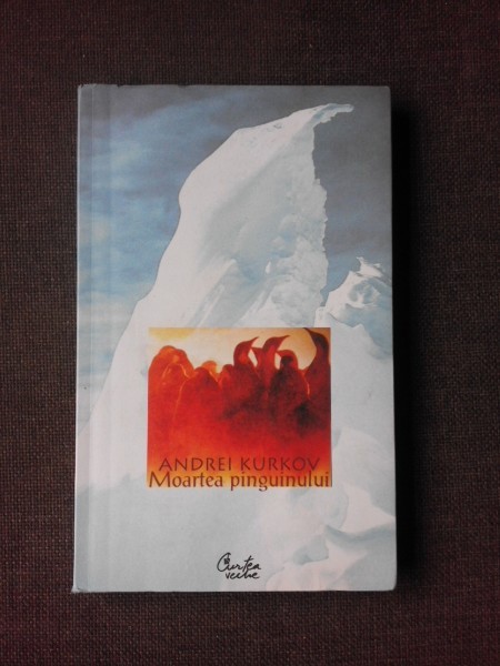 Moartea pinguinului - Andrei Kurkov