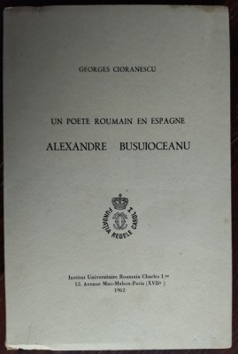 GEORGE CIORANESCU: UN POETE ROUMAIN EN ESPAGNE, ALEXANDRU BUSUIOCEANU/PARIS 1962 foto