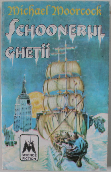 SCHOONERUL GHETII de MICHAEL MOORCOCK , 1993