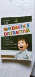 Cumpara ieftin MATEMATICA DISTRACTIVA CLASELE I-IV EDUARD DANCILA EDITURA GAMA