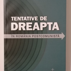 Tentative de Dreapta in Romania Postcomunista - Razvan CODRESCU