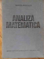 Analiza Matematica - Marcel Rosculet ,528228 foto