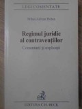 REGIMUL JURIDIC AL CONTRAVENTIILOR. COMENTARII SI EXPLICATII-MIHAI ADRIAN HOTCA