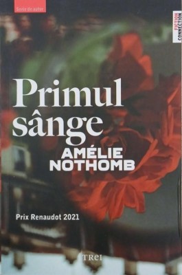 Primul sange - Amelie Nothomb foto