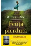 Fetita pierduta/Emily Gunnis