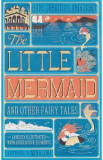 The Little Mermaid and Other Fairy Tales - Hans Christian Andersen