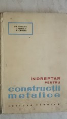 Em. Fluture, s.a. - Indreptar pentru constructii metalice (trimit cartea oriunde in tara)