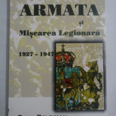 ARMATA si Miscarea Legionara 1927-1947 - Dana BELDIMAN