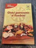 Ghidul gastronomic al Romaniei Colectia gastronomica