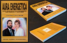 AURA ENERGETICA. Manual pt DETECTAREA si DETERMINAREA AUREI ENERGETICE a CORPULUI 255+8 pag Aliodor Manolea, Doina Elena 2002 Aldomar Stare ca noua