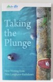 TAKING THE PLUNGE , NEW WRITING FROM DUN LAOGHAIRE - RATHDOWN , 2014