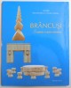 Brancusi, Sculptor Crestin Ortodox - Daniel Mitropolitul Moldovei, Editia a II-a Revizuita, Ilustrata, Editura Trinitas