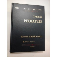 Tratat de PEDIATRIE - Florea IORDACHESCU -