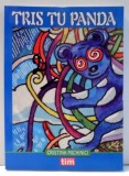 TRIS TU PANDA de CRISTINA MICHINICI , 2013