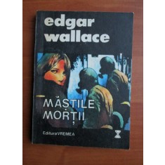 Edgar Wallace - Mastile mortii