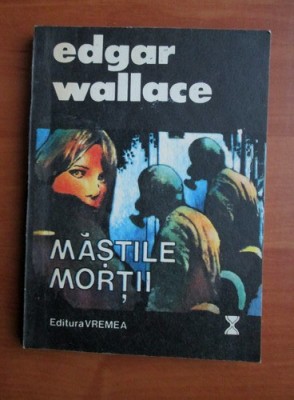 Edgar Wallace - Mastile mortii foto