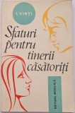 Ioan Vinti&nbsp;-&nbsp;Sfaturi pentru tinerii casatoriti