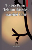 Trianon előszele - m&aacute;rciusi vihar - Tam&aacute;ska P&eacute;ter