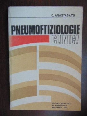 Pneumoftiziologie clinica- C. Anastasatu foto