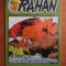 RAHAN nr. 31 / 28 dec. 2010 - Cel care a omorat fluviul
