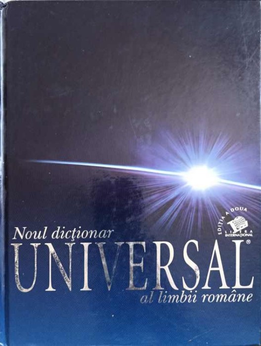 NOUL DICTIONAR UNIVERSAL AL LIMBII ROMANE-IOAN OPREA, CARMEN-GABRIELA PAMFIL, RODICA RADU, VICTORIA ZASTROI-251336
