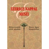 Ezeregy nappal mes&eacute;i - Kilencvennyolc t&ouml;r&ouml;k n&eacute;pmese K&uacute;nos Ign&aacute;c lejegyz&eacute;s&eacute;ben