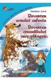 Povestea ursului cafeniu. Povestea crocodilului care plangea - Vladimir Colin