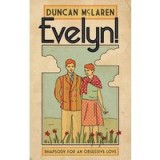 Evelyn! : Rhapsody for an Obsessive Love