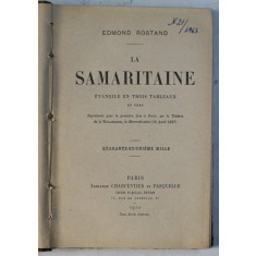 LA SAMARITAINE , EVANGILE EN TROIS TABLEAUX EN VERS , QUARANTE ET UNIEME MILLE par EDMOND ROSTAND , 1910