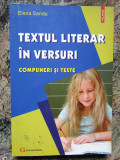 ELENA SANDU - TEXTUL LITERAR IN VERSURI, COMPUNERI SI TESTE