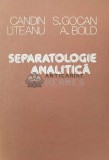 Cumpara ieftin Separatologie analitica - 1981 - Candin Liteanu ($Q117), Dacia