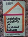 IOAN COMANESCU - LEGISLATIA LOCATIVA PE INTELESUL TUTUROR