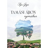 Tam&aacute;si &Aacute;ron nyom&aacute;ban - F&eacute;ja G&eacute;za
