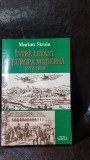 Intre Levant si Europa moderna 1774-1848 - Marian Stroia