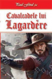 Cavalcadele lui Lagardere - Paul Feval fiul