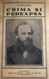 DOSTOIEWSKI T.,CRIMA SI PEDEAPSA(RASCOLNICOFF)/TRADUCERE DE MIHAIL CANIANU/EDITIA a II-a, 1902/editura,,LIBRARIA NOUA"-CAROL P. SEGAL/DOUA VOLUME...