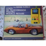 STATII DE TELECOMANDA PENTRU MODELE REDUSE-SERGIU FLORICA-200348