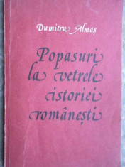 Popasuri La Vetrele Istoriei Romanesti - Dumitru Almas ,275209 foto
