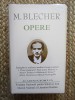 Max Blecher - Opere Complete (Academia Romana, Doris Mironescu) 1603 pagini - Carte de Lux, Bibliofilie IN TIPLA