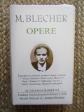 Max Blecher - Opere Complete (Academia Romana, Doris Mironescu) 1603 pagini - Carte de Lux, Bibliofilie IN TIPLA